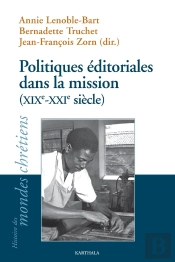 Politiques Éditoriales De La Mission (Xixe-Xxie Siècles)