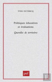 Politiques Éducatives Et Évaluation ; Querelles De Teritoires