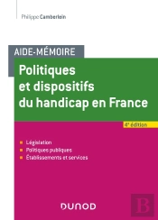 Politiques Et Dispositifs Du Handicap En France (4e Édition)