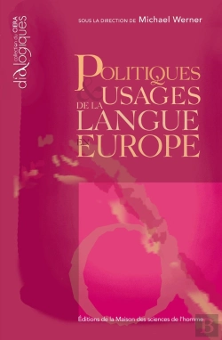 Bertrand.pt - Politiques Et Usages De La Langue En Europe