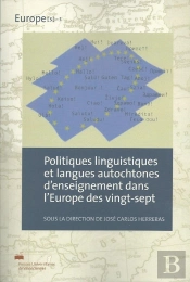 Politiques Linguistiques Et Langues Autochtones D'Enseignement Dans L 'Europe Des Vingt-Sept