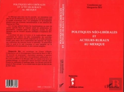 Bertrand.pt - Politiques Néo-Libérales Et Acteurs Ruraux Au Mexique