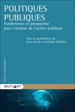 Bertrand.pt - Politiques Publiques : Fondements Et Prospective Pour L'Analyse De L'Action Publique