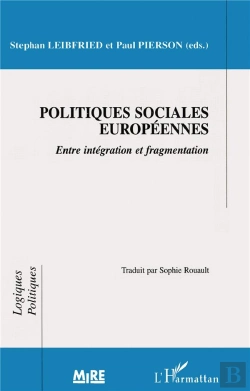 Bertrand.pt - Politiques Sociales Europeennes: Entre Integration Et Fragmentation