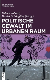 Politische Gewalt Im Urbanen Raum