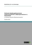 Politische Handlungsdimensionen Landwirtschaftlicher  Lobbyorganisationen In Deutschland