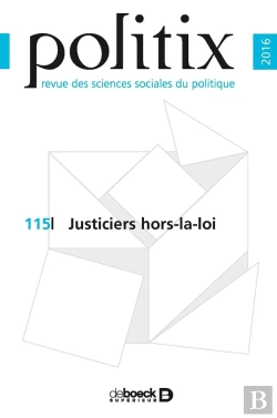Bertrand.pt - Politix 2016/3 - 115 - Justiciers Hors-La-Loi