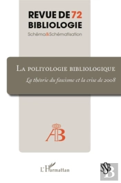 Politologie Bibliologique ; La Théorie Du Fascisme Et La Crise De 2008