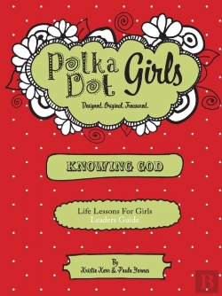 Bertrand.pt - Polka Dot Girls, Knowing God, Leaders Guide