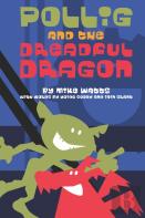 Pollig And The Dreadful Dragon