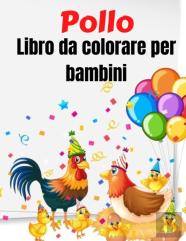 Pollo Libro Da Colorare Per Bambini