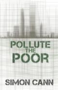 Pollute The Poor