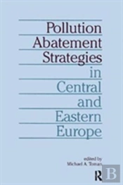 Pollution Abatement Strategies In Central And Eastern Europe