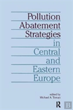 Bertrand.pt - Pollution Abatement Strategies In Central And Eastern Europe