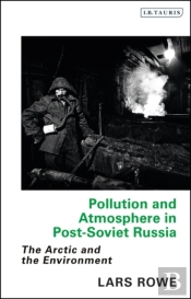 Pollution And Atmosphere In Post-Soviet Russia