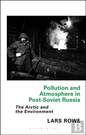 Pollution And Atmosphere In Post-Soviet Russia