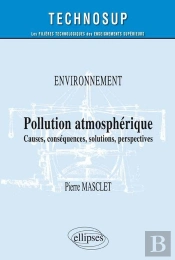 Pollution Atmosphérique - Causes , Conséquences, Solutions, Perspectives - Niveau B