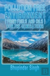Pollution Free Environment ( From Fuels And Oils )