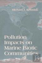 Pollution Impacts On Marine Biotic Communities