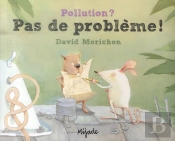 Pollution ? ; Pas De Problème!