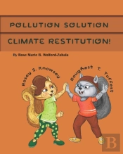 Pollution Solution Climate Restitution!