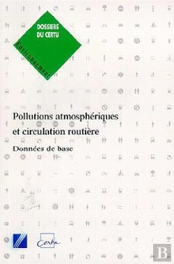 Bertrand.pt - Pollutions Atmosphériques Et Circulation Routière, Données De Base