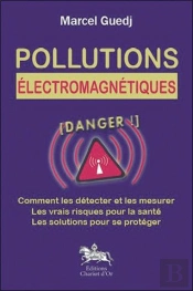 Pollutions Électro-Magnétiques : Danger !