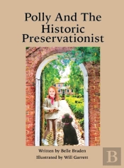 Polly And The Historic Preservationist