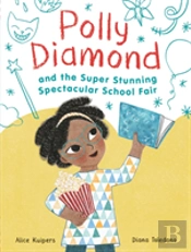 Polly Diamond And The Super Stunning Spectacular School Fair
