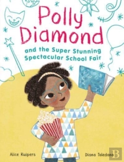 Bertrand.pt - Polly Diamond And The Super Stunning Spectacular School Fair