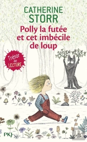 Polly La Futee Et Cet Imbecile De Loup