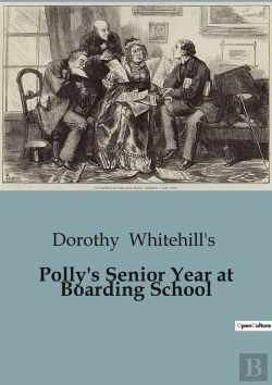 Bertrand.pt - Polly S Senior Year At Boarding School