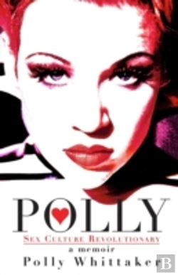 Bertrand.pt - Polly: Sex Culture Revolutionary
