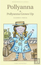 Pollyanna & Pollyanna Grows Up