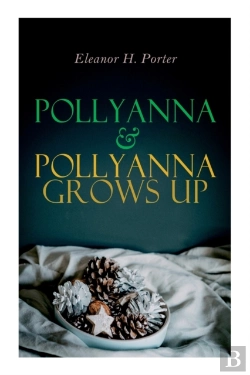 Bertrand.pt - Pollyanna & Pollyanna Grows Up