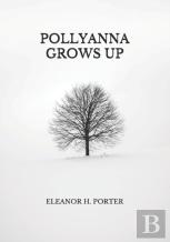 Pollyanna Grows Up