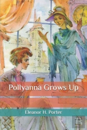 Pollyanna Grows Up