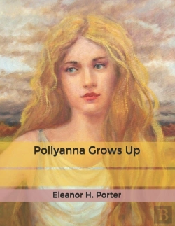 Bertrand.pt - Pollyanna Grows Up