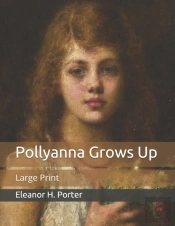 Pollyanna Grows Up