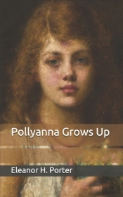 Pollyanna Grows Up