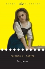 Pollyanna  King'S Classics