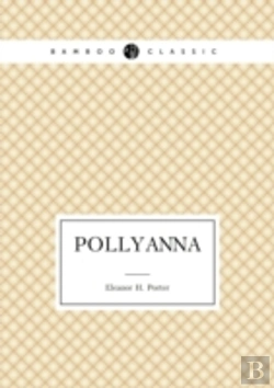 Bertrand.pt - Pollyanna (Positive Thinking Book For Kids)