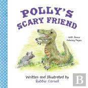 Polly'S Scary Friend