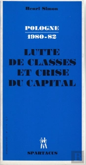Pologne, 1980-1982 : Lutte De Classes Et Crise Du Capital
