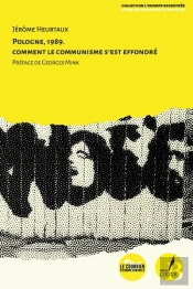 Pologne 1989 : Comment Le Communisme S'Est Éffrondré