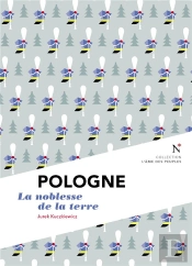 Pologne : La Noblesse De La Terre