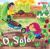 Poluição dos Elementos da Natureza - O Solo