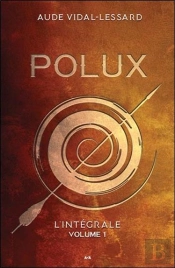 Polux - L'Integrale Tome 1