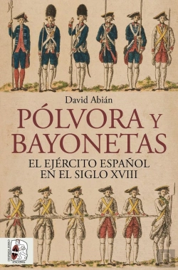 Bertrand.pt - Polvora Y Bayonetas. El Ejercito Español En El Siglo Xviii