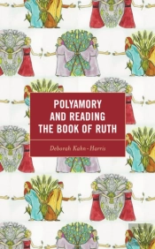 Polyamory And Reading The Book Of Ruth
